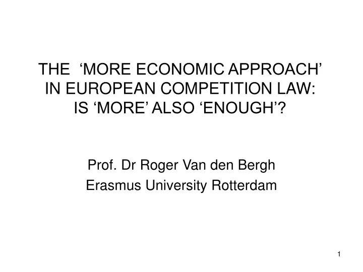 the more economic approach in european competition law is more also enough