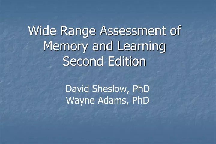 wide range assessment of memory and learning second edition