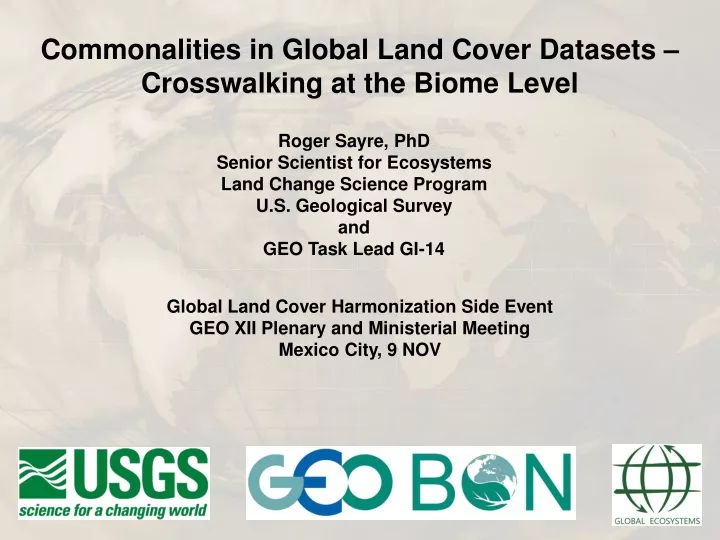 commonalities in global land cover datasets crosswalking at the biome level