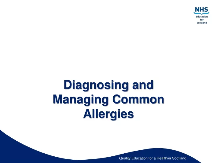 diagnosing and managing common allergies