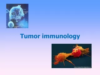 Tumor immunology