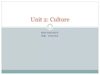 Unit 2: Culture