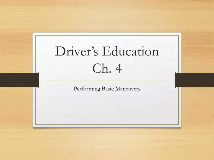 driver s education ch 4