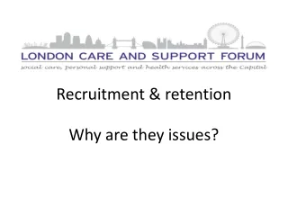 Recruitment &amp; retention