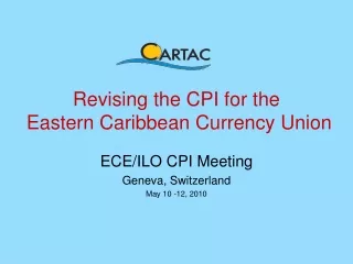 Revising the CPI for the  Eastern Caribbean Currency Union