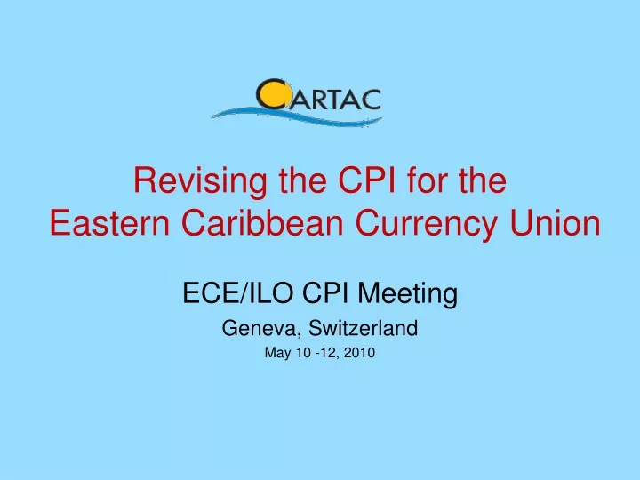 revising the cpi for the eastern caribbean currency union