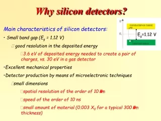 Why silicon detectors?