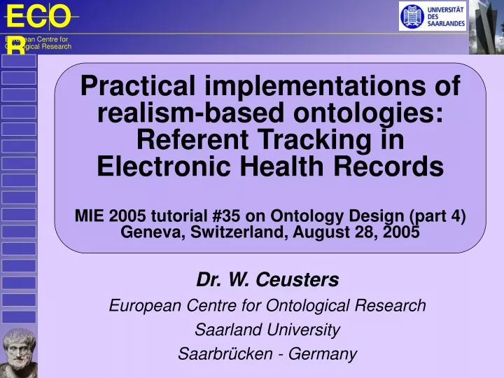 dr w ceusters european centre for ontological research saarland university saarbr cken germany