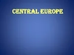 CENTRAL EUROPE - slide 1