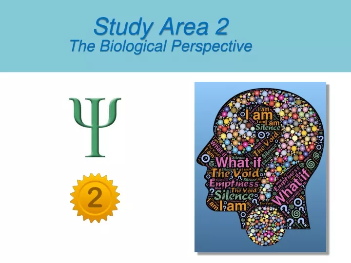 study area 2 t he biological perspective