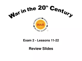 Exam 2 - Lessons 11-22 Review Slides