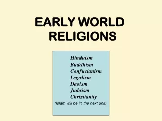 EARLY WORLD RELIGIONS