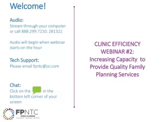CLINIC EFFICIENCY WEBINAR #2:  Increasing Capacity  to Provide Quality Family Planning Services
