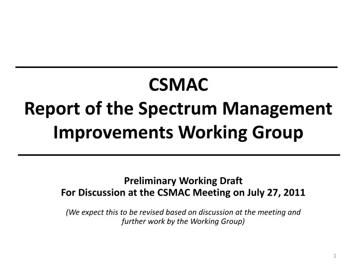 csmac report of the spectrum management improvements working group