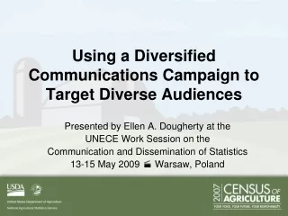 Using a Diversified Communications Campaign to Target Diverse Audiences