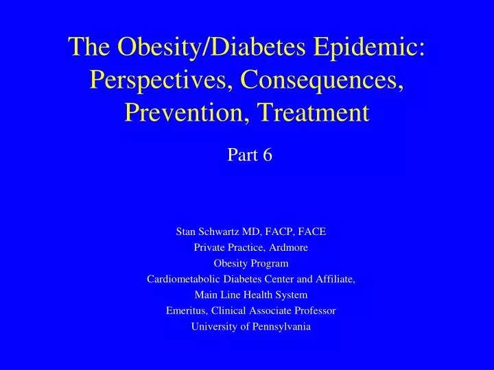 the obesity diabetes epidemic perspectives consequences prevention treatment