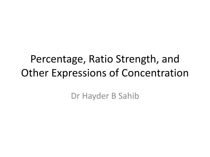 percentage ratio strength and other expressions of concentration