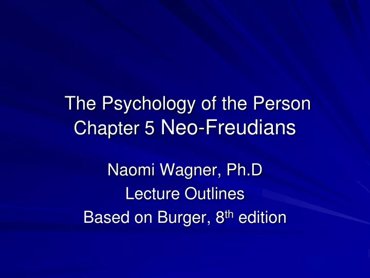 the psychology of the person chapter 5 neo freudians