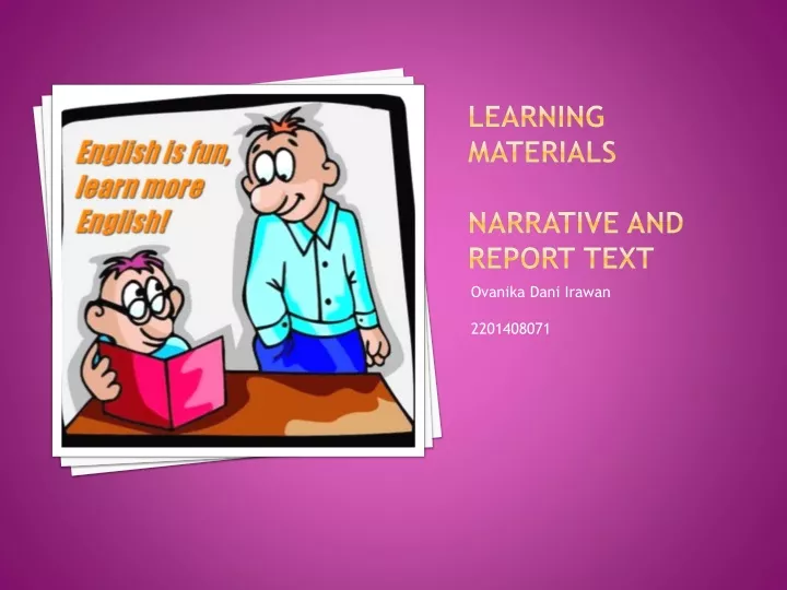 learning materials narrative and report text