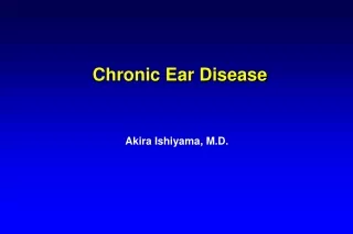 Chronic Ear Disease