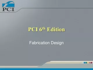 PCI 6 th  Edition