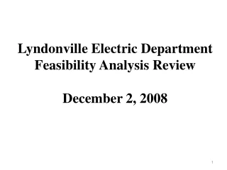 Lyndonville Electric Department Feasibility Analysis Review December 2, 2008