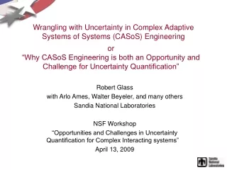 Wrangling with Uncertainty in Complex Adaptive Systems of Systems (CASoS) Engineering