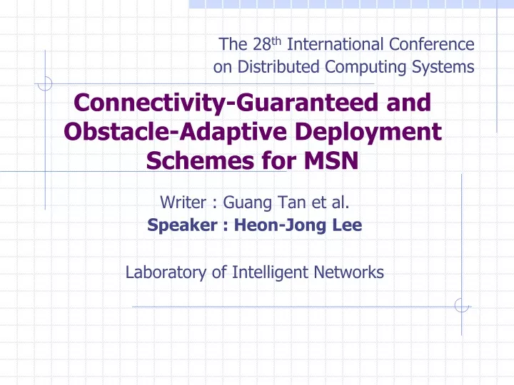 connectivity guaranteed and obstacle adaptive deployment schemes for msn