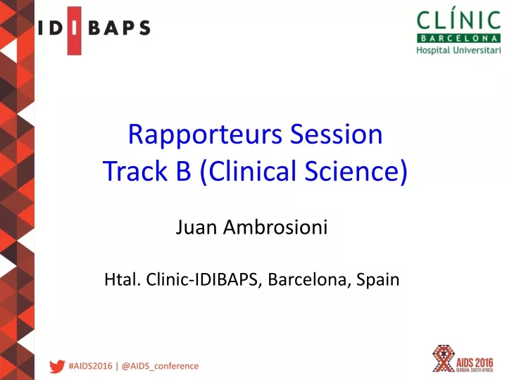 rapporteurs session track b clinical science
