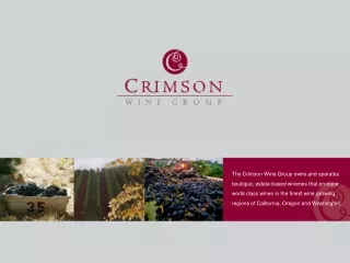 CONTINUITY Distinguished by a 35-year history of producing award-winning wines