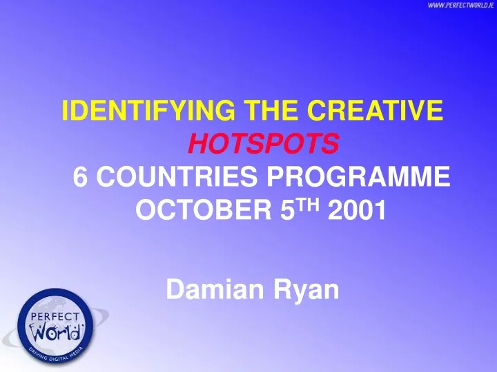 identifying the creative hotspots 6 countries