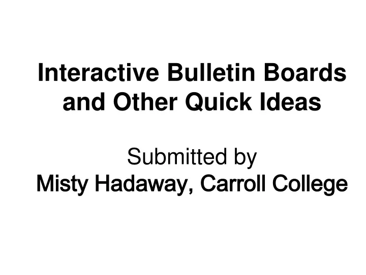 interactive bulletin boards and other quick ideas submitted by misty hadaway carroll college