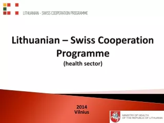 Lithuanian  –  Swiss Cooperation  Programme  ( health sector )