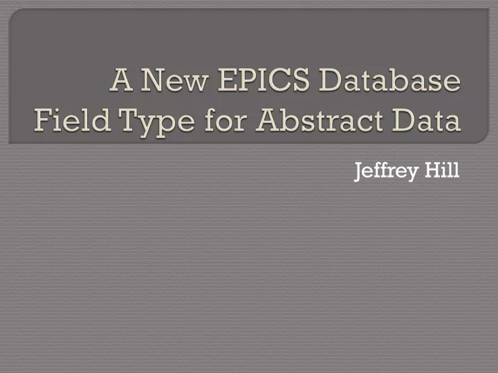 a new epics database field type for abstract data