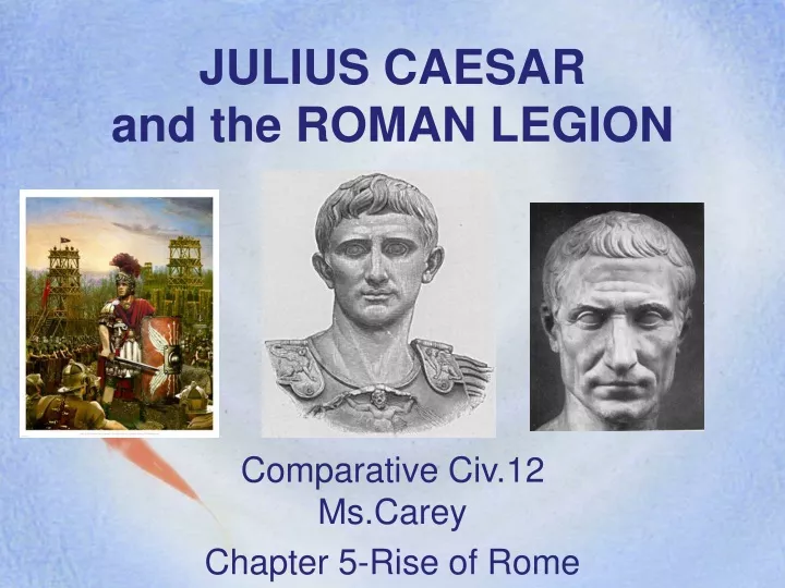julius caesar and the roman legion