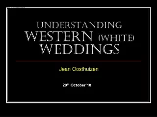 Understanding Western  (White)  Weddings