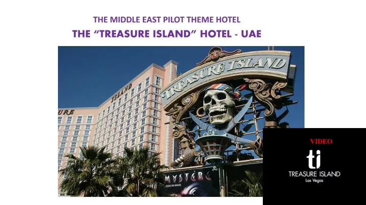 the middle east pilot theme hotel the treasure island hotel uae
