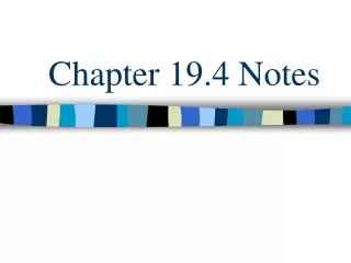 Chapter 19.4 Notes