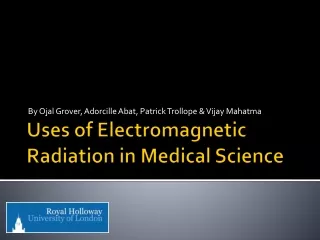 Uses of Electromagnetic Radiation in Medical Science