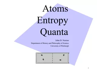 Atoms Entropy Quanta