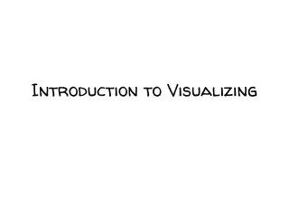 Introduction to Visualizing