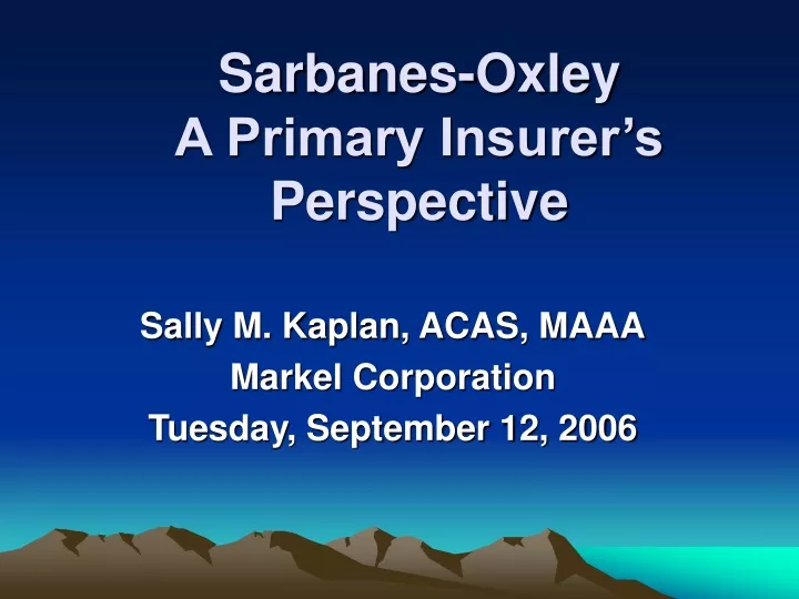 sarbanes oxley a primary insurer s perspective