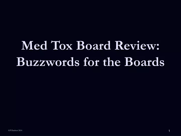 med tox board review buzzwords for the boards