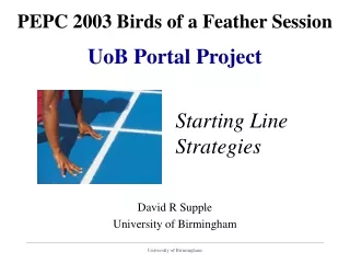 PEPC 2003 Birds of a Feather Session UoB Portal Project
