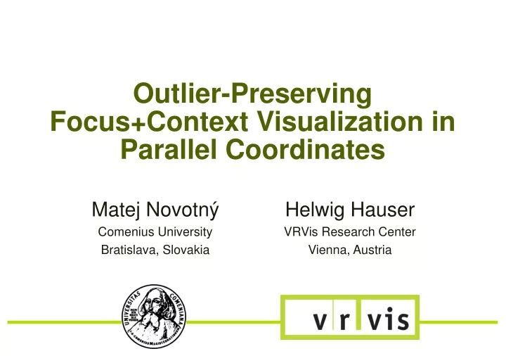 outlier preserving focus context visualization in parallel coordinates