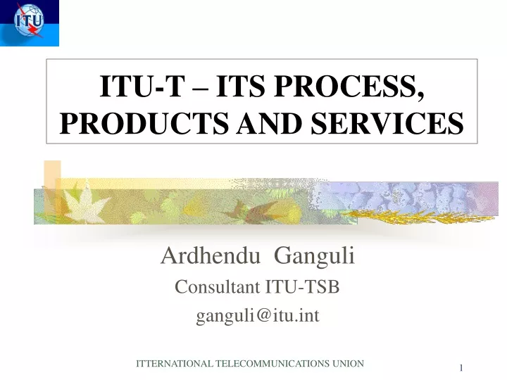 itu t its process products and services