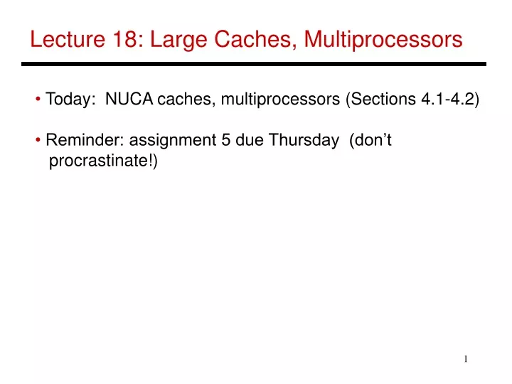 lecture 18 large caches multiprocessors