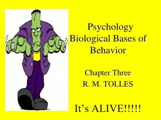 Psychology Biological Bases of Behavior