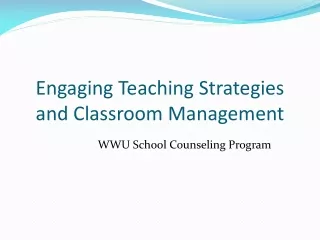 Engaging Teaching Strategies and Classroom Management