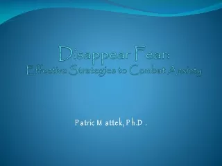Disappear Fear: Effective Strategies to Combat Anxiety